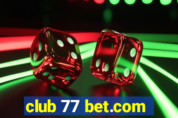 club 77 bet.com